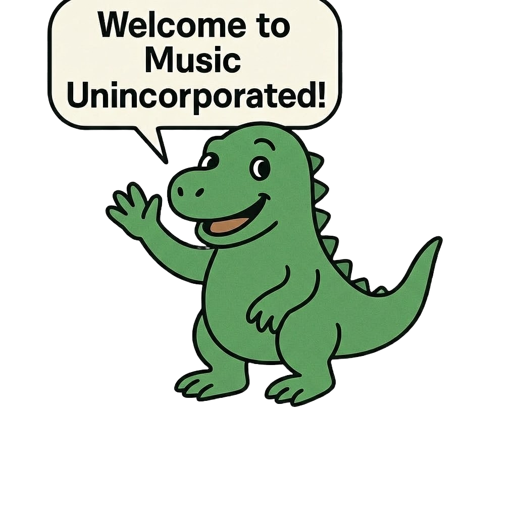 Welcome to Music Unincorporated!